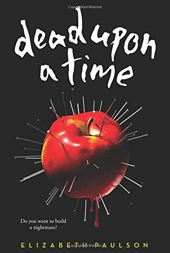 Dead Upon a Time Elizabeth Paulson Scholastic